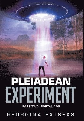 Georgina Fatseas - Pleiadean Experiment, Inbunden