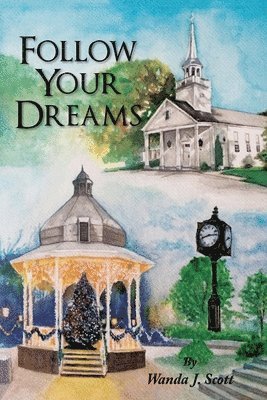 Wanda J Scott - Follow Your Dreams, Häftad