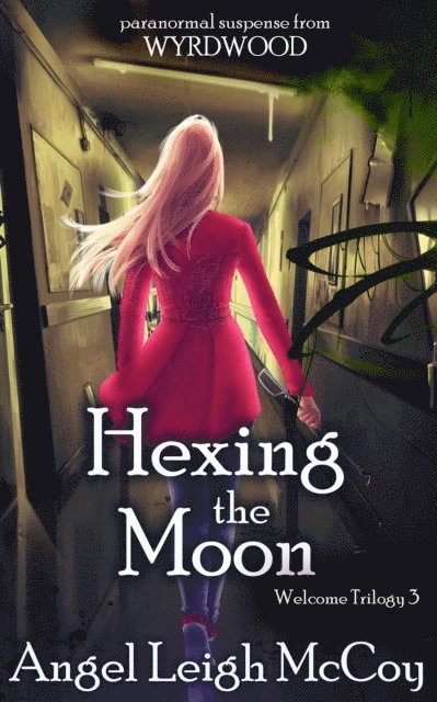 Angel Leigh McCoy - Hexing the Moon, E-bok