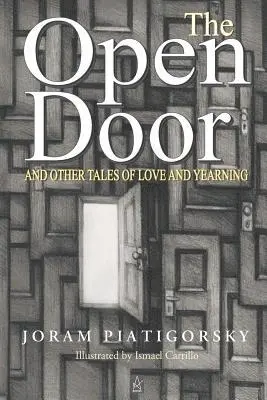 Joram Piatigorsky - The Open Door: And Other Tales of Love and Yearning, Häftad. Tillgänglighet: Lägg i varukorg