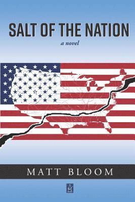 Matt Bloom - Salt of the Nation, Häftad