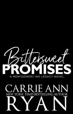Carrie Ann Ryan - Bittersweet Promises, Häftad. Tillgänglighet: Lägg i varukorg