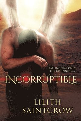 Lilith Saintcrow - Incorruptible, Häftad