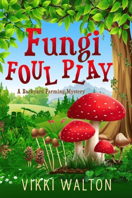 Vikki Walton - Fungi Foul Play, E-bok