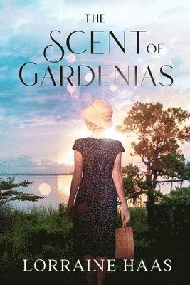 Lorraine Haas - Scent of Gardenias, Häftad