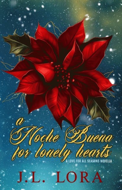 J. L. Lora - Noche Buena for Lonely Hearts, E-bok