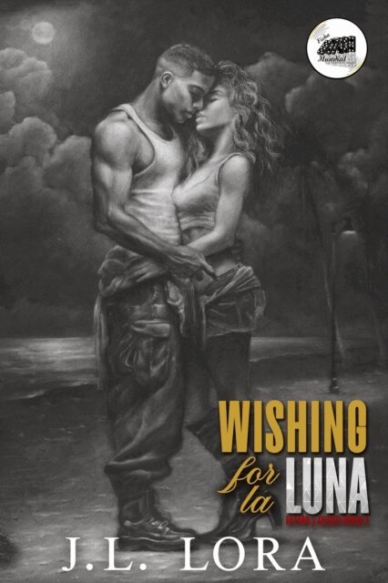 J. L. Lora - Wishing for La Luna, E-bok
