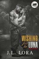 J L Lora - Wishing for La Luna, Häftad