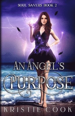 Kristie Cook - Angel's Purpose, Häftad
