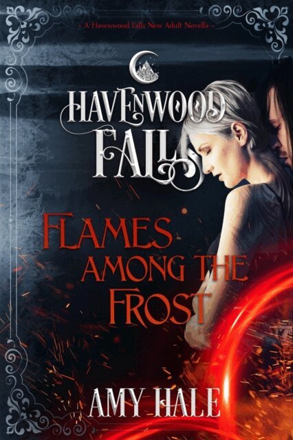 Amy Hale - Flames Among the Frost, E-bok