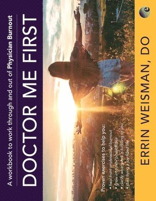 Errin Weisman - Doctor Me First, Häftad