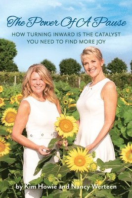 Kim Howie, Nancy Werteen - Power Of A Pause, Häftad