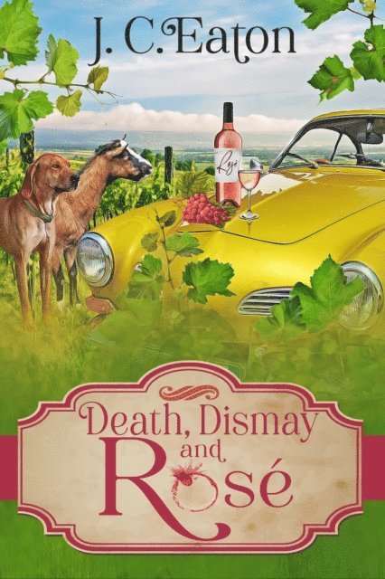 JC Eaton - Death, Dismay and Rose, E-bok