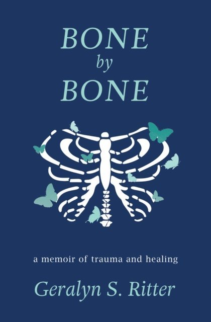 Geralyn S. Ritter - Bone by Bone, E-bok
