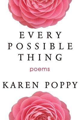 Karen Poppy - Every Possible Thing, Häftad