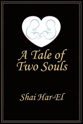 Shai Har-El - Tale of Two Souls, Häftad