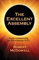 Robert McDowell - Excellent Assembly, Häftad
