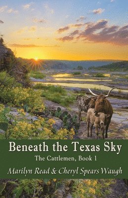 Marilyn Read, Cheryl Spears Waugh - Beneath the Texas Sky, Häftad