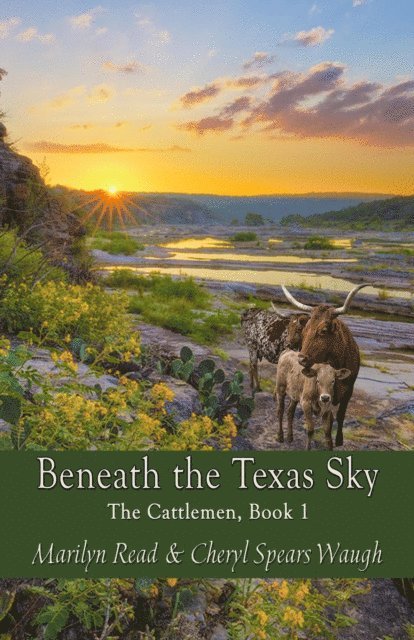 Cheryl Spears Waugh, Marilyn Read - Beneath the Texas Sky, E-bok