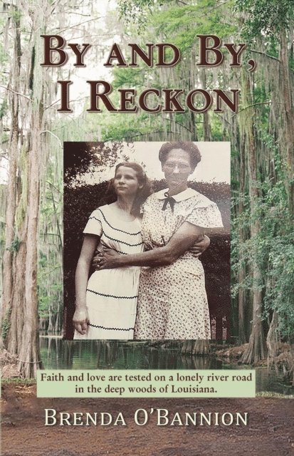 Brenda O'Bannion - By and By, I Reckon, E-bok
