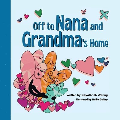 Gayathri R Waring - Off to Nana and Grandma's Home, Häftad