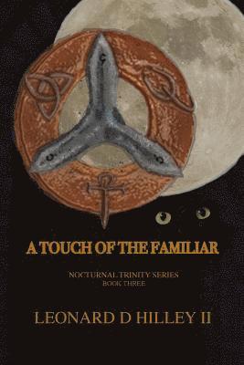 Leonard D Hilley II - Touch of the Familiar, Häftad. Tillgänglighet: Lägg i varukorg