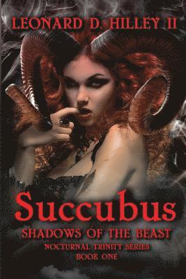 Leonard D Hilley II - Succubus, Häftad. Tillgänglighet: Lägg i varukorg