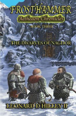 II Hilley, Leonard D. - Frosthammer: Aetheaon Chronicles: Book Three, Häftad. Tillgänglighet: Lägg i varukorg