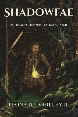 Leonard D Hilley II - Shadowfae, Häftad. Tillgänglighet: Lägg i varukorg