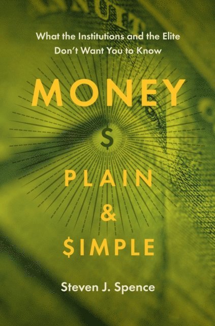 Steven J. Spence - Money Plain and Simple, E-bok