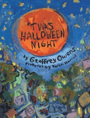 Geoffrey Owens - 'Twas Halloween Night, Inbunden