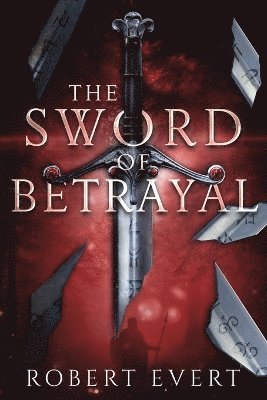 Robert Evert - Sword of Betrayal, Häftad