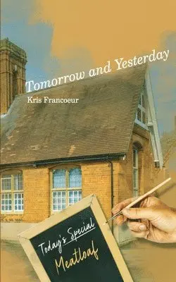 Kris Francoeur - Tomorrow and Yesterday, Häftad. Tillgänglighet: Lägg i varukorg