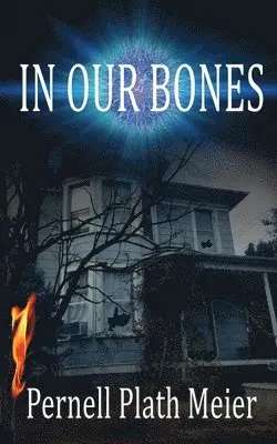 Pernell Plath Meier - In Our Bones, Häftad. Tillgänglighet: Lägg i varukorg