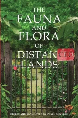 Pavel Nevulski - Fauna and Flora of Distanced Lands, Häftad. Tillgänglighet: Lägg i varukorg