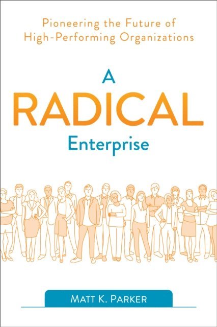 Matt K. Parker - Radical Enterprise, E-bok