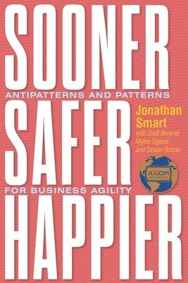 Sooner Safer Happier av Jonathan Smart