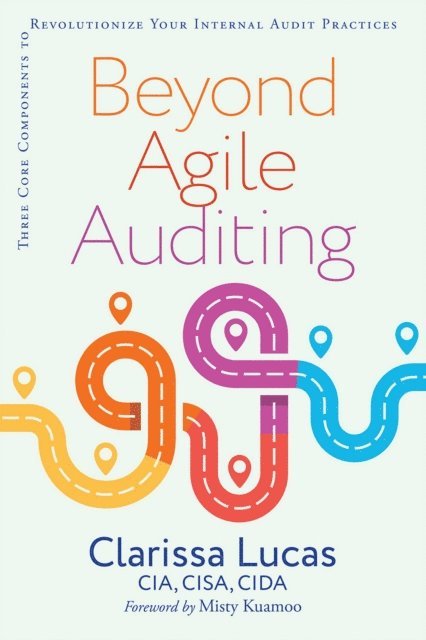 Clarissa Lucas - Beyond Agile Auditing, E-bok
