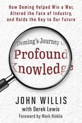 Deming's Journey to Profound Knowledge