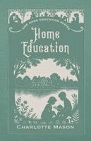 Charlotte M Mason - Home Education, Häftad