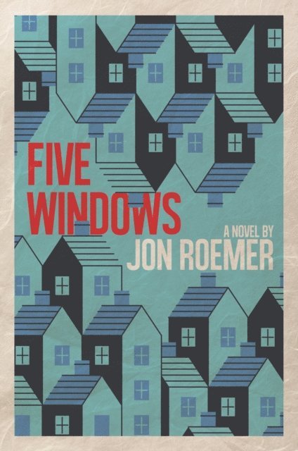 Jon Roemer - Five Windows, E-bok
