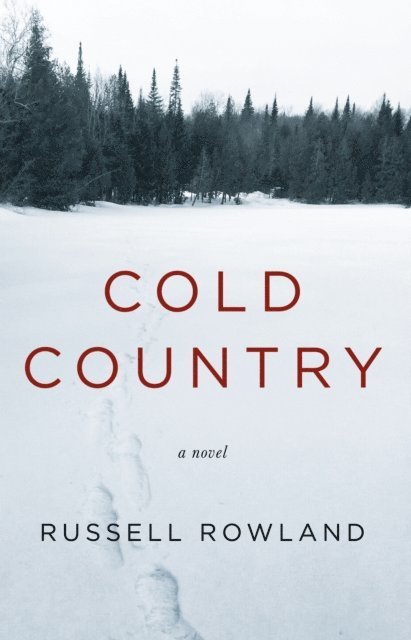 Russell Rowland - Cold Country, E-bok