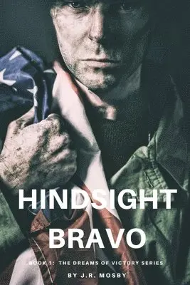 J R Mosby - Hindsight Bravo, Häftad. Tillgänglighet: Lägg i varukorg
