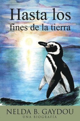 Nelda B Gaydou - Hasta los fines de la tierra, Häftad