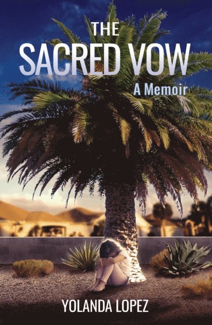 Yolanda Lopez - Sacred Vow, E-bok