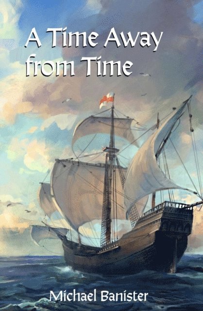 Michael Banister - Time Away from Time, E-bok