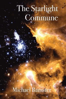 Michael Banister - Starlight Commune, Häftad