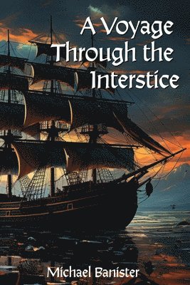 Michael Banister - Voyage Through the Interstice, Häftad