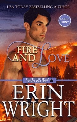 Erin Wright - Fire and Love, Inbunden