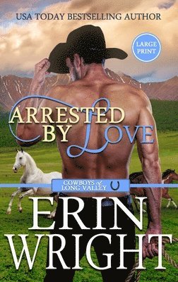 Erin Wright - Arrested by Love, Inbunden